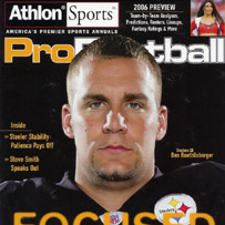 Ben on the cover of Athlon Sports, NFL Preview 2006 Edition.